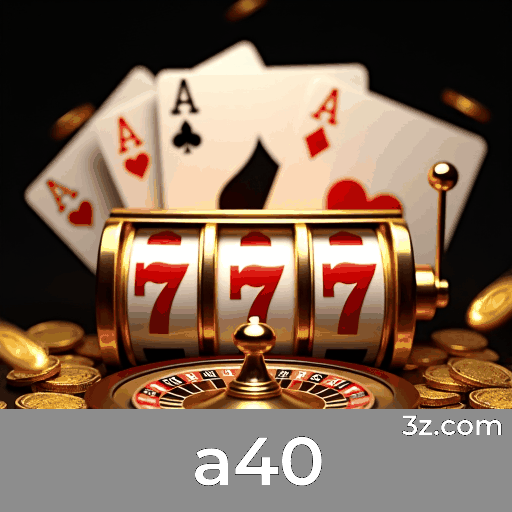 a40: Cassino Online Confiável e Seguro